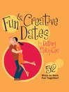 Fun & Creative Dates for Dating Couples (eBook): 52 Ways to Have Fun Together